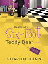 Cover image for Death of a Six-Foot Teddy Bear